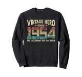 Vintage Hero Born 1954 The Journey Has Just Begun Birthday Sweatshirt