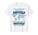 Relocation From Sheffield - Proud Girl From Sheffield T-Shirt