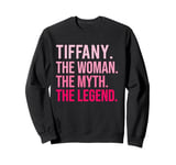 Tiffany The Woman The Myth The Legend Funny Valentine's Day Sweatshirt