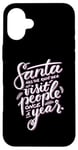 iPhone 16 Plus Santa has the right idea visit people once a year Case