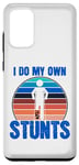 Coque pour Galaxy S20+ Funny Saying I Do My Own Stunts Blague Femmes Hommes