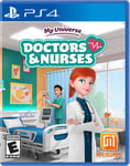 My Universe: Doctors and Nurses for PlayStation 4 [New Video Game] PS 4