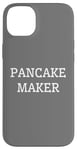 iPhone 14 Plus Funny Breakfast Food Lover Pancake Maker Case