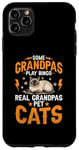 iPhone 11 Pro Max Some Grandpas Play Bingo Real Grandpas Pet Cats Siamese Cat Case