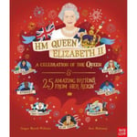 HM Queen Elizabeth II: A Celebration of the Queen and 25 Amazing Britons from Her Reign (häftad, eng)