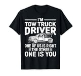 Tow truck driver Towing Wrecker T-Shirt