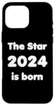 Coque pour iPhone 16 Pro Max Naissance bébé enfant 2024 - The Star 2024 is born écriture blanche