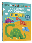 MES GRANDS COLORIAGES - PIXELS 2 (Broché)