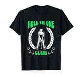 Hole In One Club, Golf T-Shirt