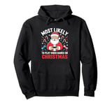 Most Likely To Video Games Christmas family gamer men boys Pullover Hoodie