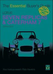 Lotus Seven Replicas & Caterham 7: 1973-2013