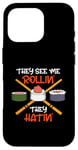 Coque pour iPhone 16 Pro They See Me Rollin They Hatin Rouleau à sushi japonais