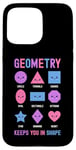 iPhone 15 Pro Max Geometry Keeps You In Shape Funny School Jokes For Kids Case