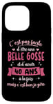 Coque pour iPhone 14 Pro Max 40 ans Cadeau Anniversaire Femme Belle Gosse Idée Cadeau