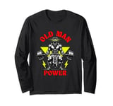 Old Man Power Weightlifter, Funny Fitness Gym Weights Long Sleeve T-Shirt