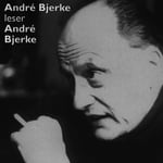 André Bjerke leser André Bjerke