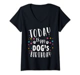 Womens Dog Birthday Today Its My Birthday Dog 1st Puppy Party V-Neck T-Shirt