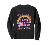 9 Days Since I Last Queefed Funny Saying Adult Humor Womens Sweatshirt