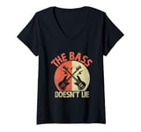 Womens The Bass Doesn't Lie Bassist Player Musician Band V-Neck T-Shirt