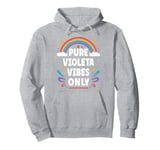 VIOLETA Vibes Only Cute Retro Girls VIOLETA Name Pullover Hoodie