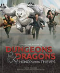 The Art and Making of Dungeons &amp; Dragons: Honor Among Thieves