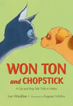 Henry Holt & Company Lee Wardlaw Won Tonne and Chopstick: A Cat Dog Tale Told in Haiku