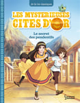 Les mystérieuses Cités d'Or Tome 2 - Le secret des pendentifs (Relié)