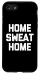 Coque pour iPhone SE (2020) / 7 / 8 Accueil Sweat Home - Dire drôle de Musculation Fitness Entraînement Gym