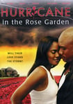 Hurricane In The Rose Garden DVD