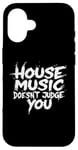 iPhone 16 House Music Doesn't Judge You - DJs of House Music Case