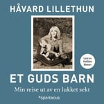 Et Guds barn - min reise ut av en lukket sekt