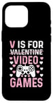 Coque pour iPhone 16 Pro Max V est pour les jeux vidéo, la Saint-Valentin, Funny Gamer, pour hommes et garçons