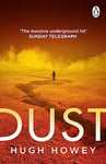 Dust: Book 3 of Silo, the New York Times bestselling dystopian series, now an Apple TV drama (Wool Trilogy Series)