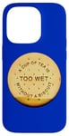 iPhone 14 Pro Love Tea and Dunk Biscuits A Funny Biscuit for Tea Drinker Case