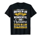 I'm A Lucky Brother-In-Law of A Sister-In-Law Funny Family T-Shirt