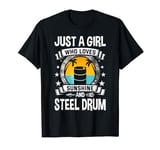 Just a Girl Who Loves Sunshine and Steel Drum T-Shirt