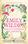 Emily Wilde's Encyclopaedia of Faeries: the cosy and heart-warming Sunday Times Bestseller (Emily Wilde Series Book 1)