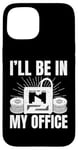 iPhone 15 I'll be in My office 3D Printing Men Funny Case