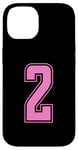 Coque pour iPhone 14 Rose Pink Numéro 2 Équipe Junior Sports Uniforme Numéroté