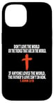 Coque pour iPhone 14 1 Jean 2:15 Écritures des versets de la Bible