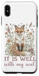 Coque pour iPhone XS Max It Is Well With My Soul Religieux Christian Fox Cottagecore