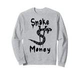 Snake Money Serious Money Makers Only - Money Sweatshirt