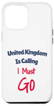 Coque pour iPhone 15 Pro Max Funny UK Is Calling I Must Go Vacation Travel