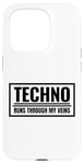 Coque pour iPhone 15 Pro Techno Runs Through My Veins Music Festival Rave Outfit