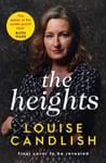 The Heights  From the Sunday Times bestselling author of Our House comes a nailbiting story about a mother&#039;s obsession with revenge