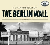 Diverse Artister  60th Anniversary Of The Berlin Wall: Cold / Var  CD