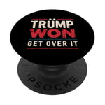 Trump 2024 : Trump a gagné Get Over It PopSockets PopGrip Adhésif