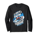 Lost In The Snow Found In The Ride Snowmobile Lover Long Sleeve T-Shirt