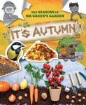 Ruth Owen - The Seasons In Mr Green's Garden It's Autumn Bok