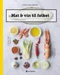 Mat & vin til folket - 52 magiske kombinasjoner